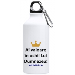 Sticlă metalica cu carabina, Ai valoare in ochii lui Dumnezeu!